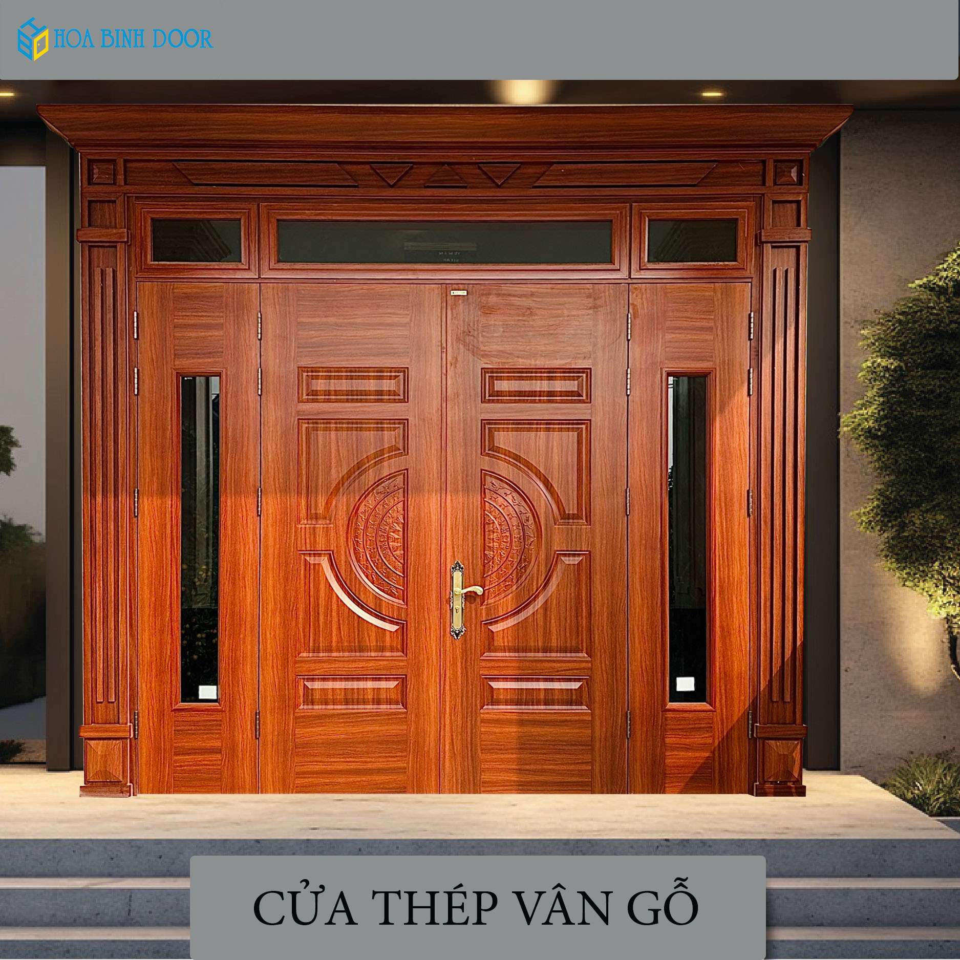 99+ Mẫu cửa thép vân gỗ 4 cánh, 2 cánh, 1 cánh đẹp nhất hiện nay