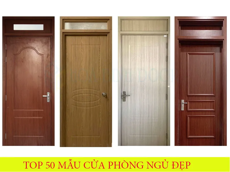 Top 50 Mẫu cửa phòng ngủ đẹp được lựa chọn nhất năm 2024